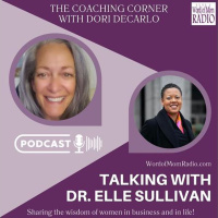 Dr. Elle Sullivan on The Coaching Corner with Dori DeCarlo on WoMRadio