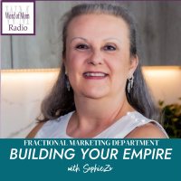 Fractional Marketing Departments on Building Your Empire with SophieZo on WoMRadio