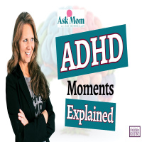 ADHA Moments Explained on Ask Mom Parenting with Sue Donnellan