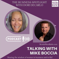 Mike Boccia Shines in The Business Spotlight with Dori DeCarlo on WoMRadio