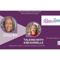 Kim Sorrelle Shines on The Business Spotlight with Dori DeCarlo on WoMRadio