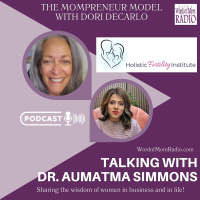 Dr Aumatma Simmons on The Mompreneur Model with Dori DeCarlo
