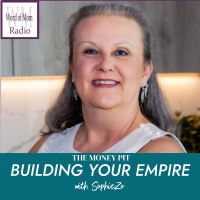 The Money Pit on Building Your Empire with SophieZo on WoMRadio