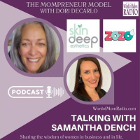 Samantha Dench and Zozo Skin Care on The Mompreneur Model with Dori DeCarlo