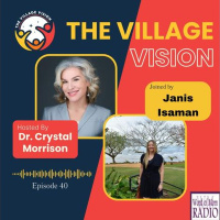 Janis Isman on The Village Vision Podcast with Dr. Crystal Morrison