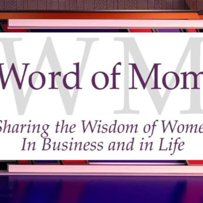 Word Of Mom Radio