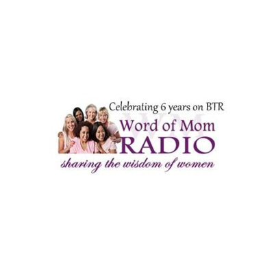Word Of Mom Radio
