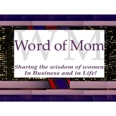 Word Of Mom Radio