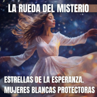 Estrellas de la Esperanza: Mujeres Blancas Protectoras - Episodio exclusivo para mecenas