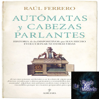 La Magia de los Autámatas y las Cabeza Parlantes. - Episodio exclusivo para mecenas