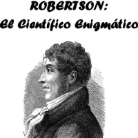 Robertson: En Científico Enigmático. - Episodio exclusivo para mecenas