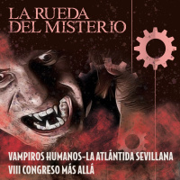 Vampiros Humanos-La Atlántida Sevillana-VIII Congreso Más Allá - Episodio exclusivo para mecenas