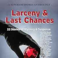 Christina Boufis - Larceny amp Last Chances (A Superior Shores Anthology Book 4)