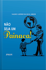 Não Seja Um Painaca!