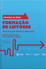 Coleção Caminhos Do Saber - Formação De Leitores: Anos Finais Do Ensino Fundamental