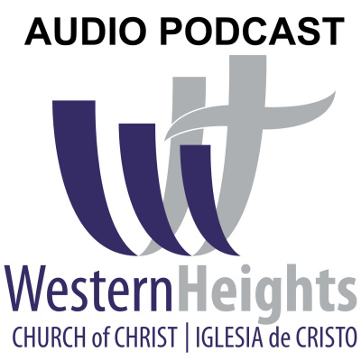 Western Heights Church Of Christ (audio)