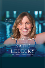 Just Add Water: My Swimming Life