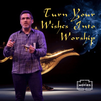 Turn Your Wishes Into Worship