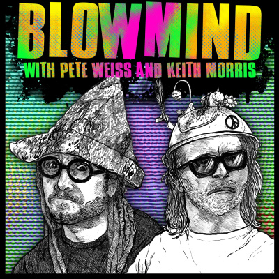 Blowmind Show With Pete Weiss And Keith Morris