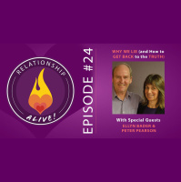 24: Why We Lie and How to Get Back to the Truth with Ellyn Bader and Peter Pearson