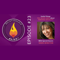 23: Useful Things You Never Knew about Feminine Sexuality with Sheri Winston