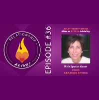 36: Relationship Repair after an Affair: Infidelity with Janis Abrahms Spring