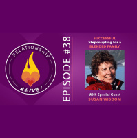 38: Successful Stepcoupling for Blended Families with Susan Wisdom