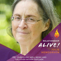 170: Embodying Well-Being and the Lover Within: Zapchen - with Julie Henderson