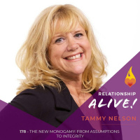 178: The New Monogamy: From Assumptions to Integrity with Tammy Nelson