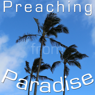 Preaching From Paradise