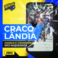 CRACOLÂNDIA: TUMULTO IMPRESSIONANTE COM DEPREDAÇÃO NO CENTRO DE SP - TRENDING TOPICS - #41 #TT