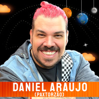 DANIEL ARAUJO (PAXTORZÃO) - Venus Podcast #495