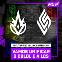 VAMOS UNIFICAR O CBLOL E A LCS — #MD3 #151