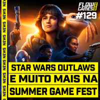 ASSASSINS CREED, STAR WARS OUTLAWS, a UBISOFT MANDOU BEM HOJE - #FGN #129