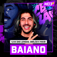 BAIANO, CBOLÃO, ILHA DAS LENDAS E MAIS! — #MD3 #118