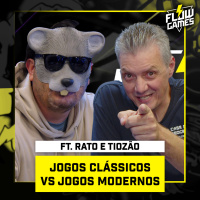 JOGOS CLÁSSICOS x JOGOS MODERNOS ft. RATO BORRACHUDO e TIOZÃO - Flow Games #100 #flowgames