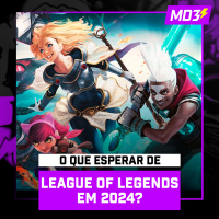 O LOL em 2024, o que esperar de League of Legends? - MD3 #122