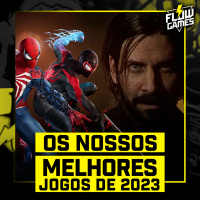 NOSSOS MELHORES JOGOS DE 2023 - Flow Games #97
