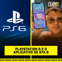 PLAYSTATION 6 e o APLICATIVO DE GTA 6 - #FGN #184