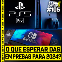LANÇAMENTOS E ANÚNCIOS, O QUE ESPERAR DAS EMPRESAS EM 2024 - FGN #105