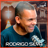RODRIGO SILVA - Ciência Sem Fim #190