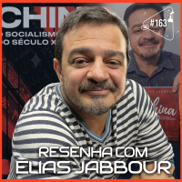 RESENHA COM ELIAS JABBOUR - Ciência Sem Fim #163