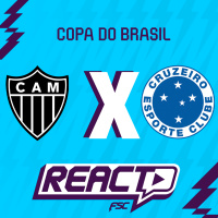 CRUZEIRO x ATLÉTICO-MG - Copa do Brasil FSC React