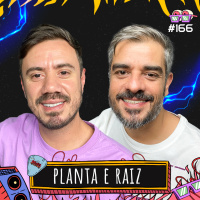 PLANTA E RAIZ - AMPLIFICA #166