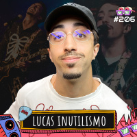 LUCAS INUTILISMO - AMPLIFICA #206
