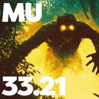 33.21 - MU Podcast - The Shimmering Hunter