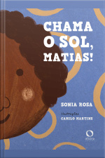 Chama o sol, Matias!
