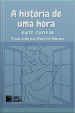 A história de uma hora