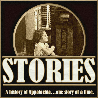 Stories-a History Of Appalachia, One Story At A Time
