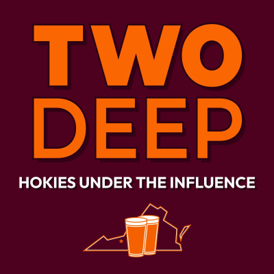 Two Deep: Hokies Under The Influence